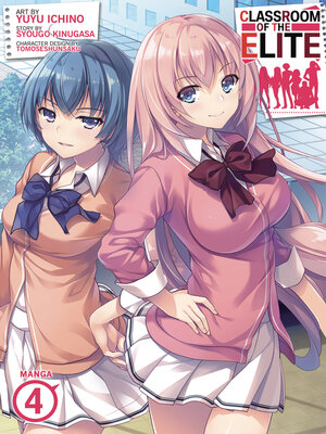 cover image of Classroom of the Elite (Manga), Volume 4